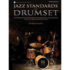 Fullen-Jazz Standards for Drumset (Online Audio Access Included)