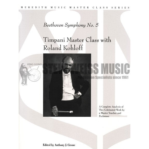 Kohloff-Beethoven Symphony No. 5 Timpani Master Class with Roland Kohloff
