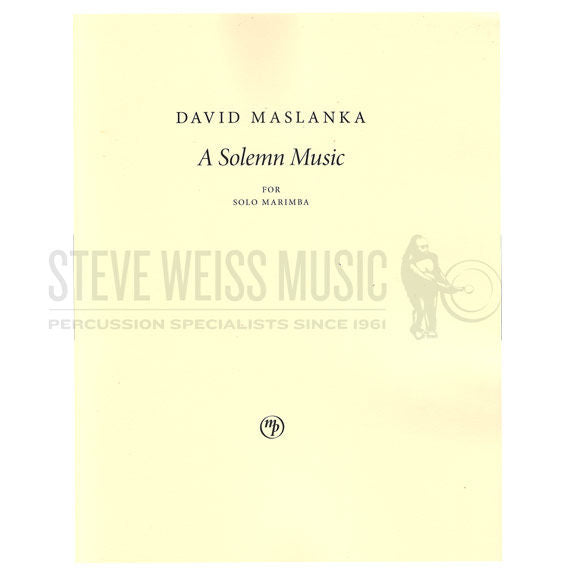 Maslanka-Solemn Music, A-M