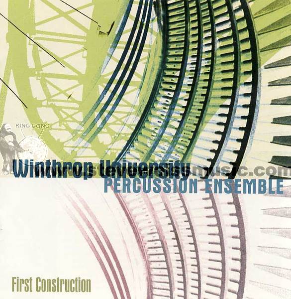 Winthrop Univ. Perc. Ens.-First Construction (CD)