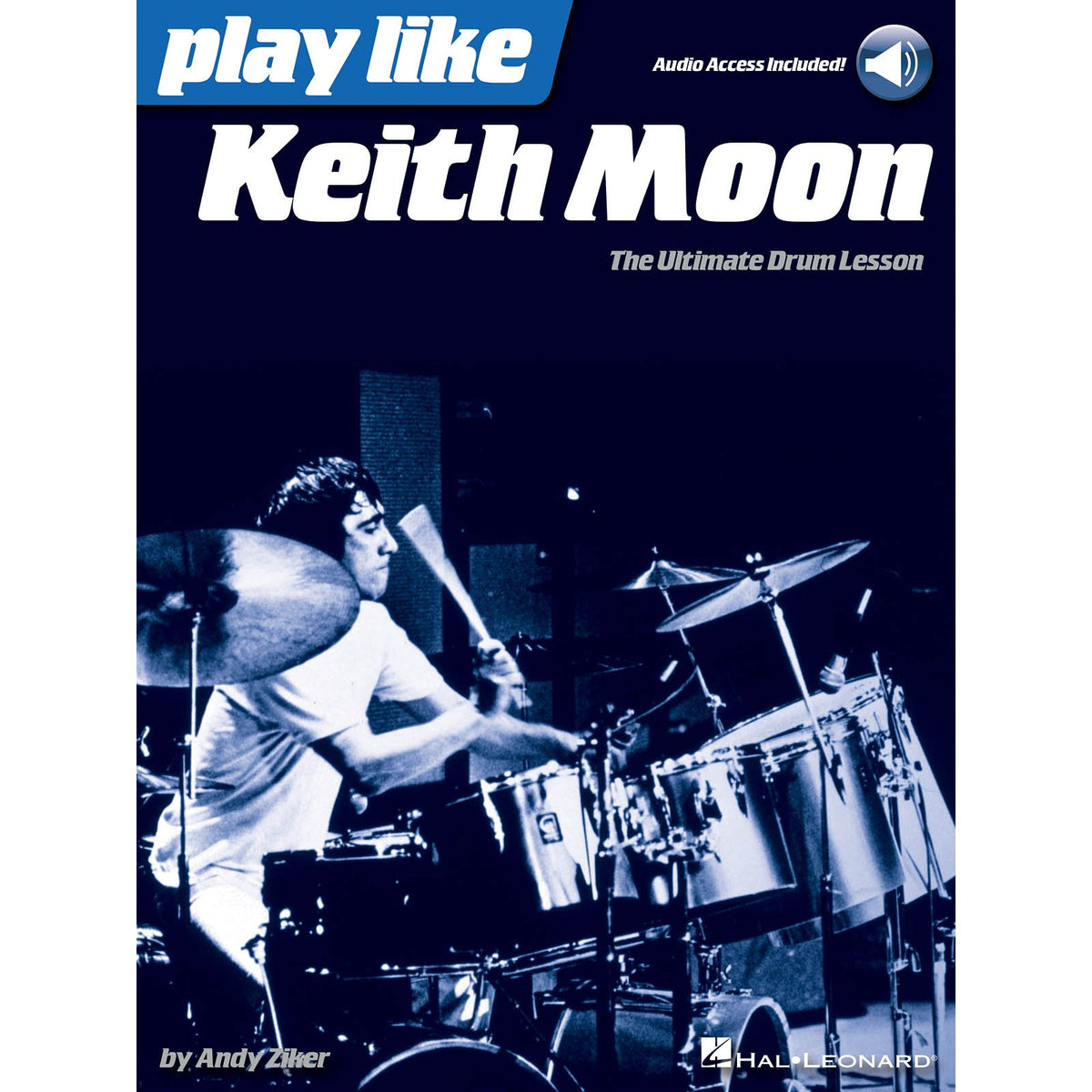 Ziker-Play Like Keith Moon (Audio Access Included)