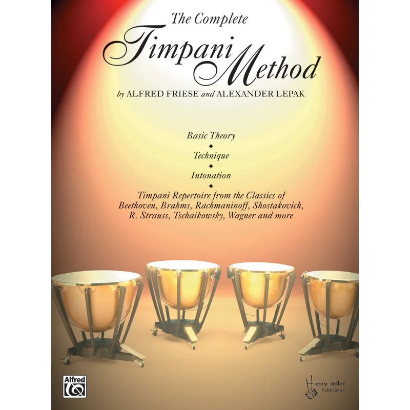 alexander-lepak-alfred-friese-the-complete-timpani-method