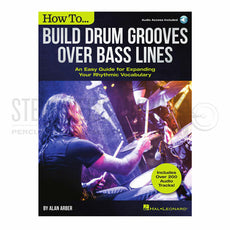 Arber-How to Build Drum Grooves Over Bass Lines (Online Audio Access Included)