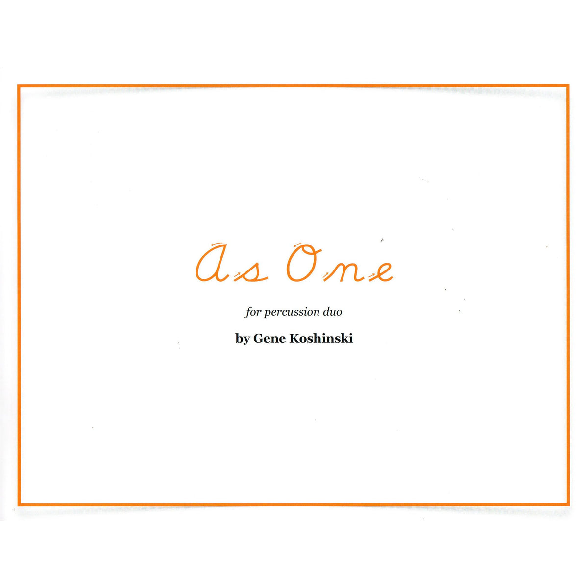 As One by Gene Koshinski
