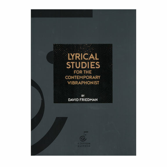 Friedman-Lyrical Studies for The Contemporary Vibraphonist