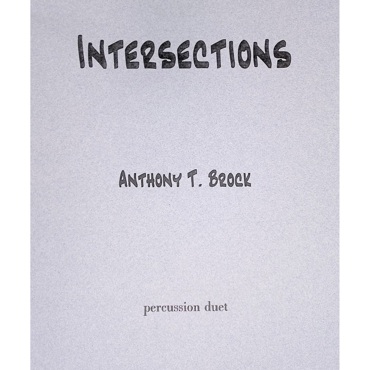 Intersections Anthony Brock