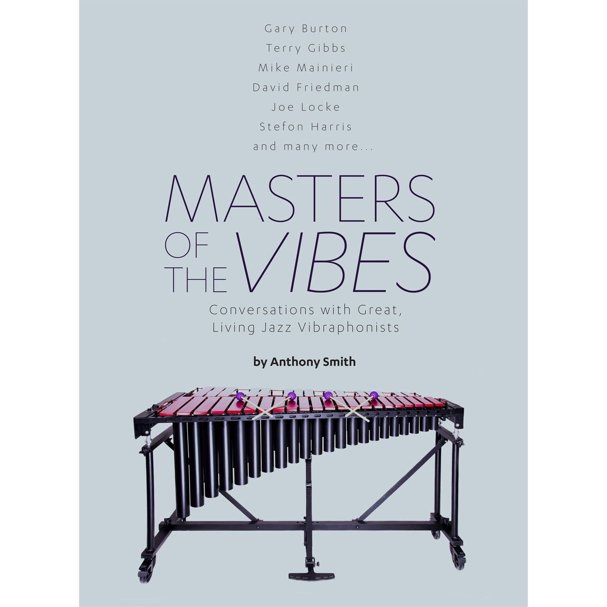Masters of the Vibes by Anthony Smith