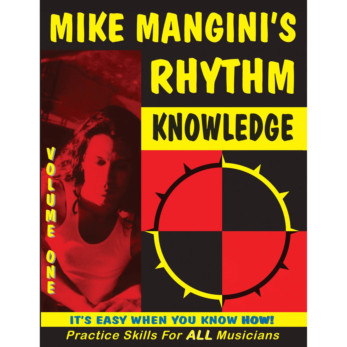 Rhythm Knowledge Volume 1 by Mike Mangini