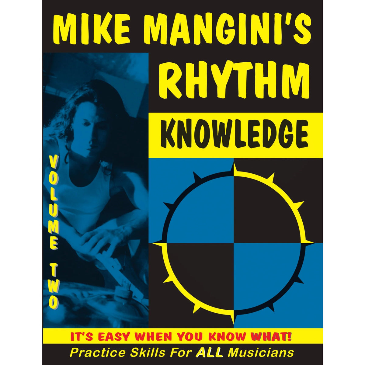 Rhythm Knowledge Volume 2 by Mike Mangini