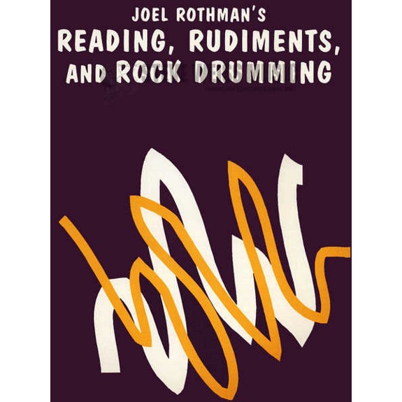 Rothman-Reading, Rudiments and Rock Drumming