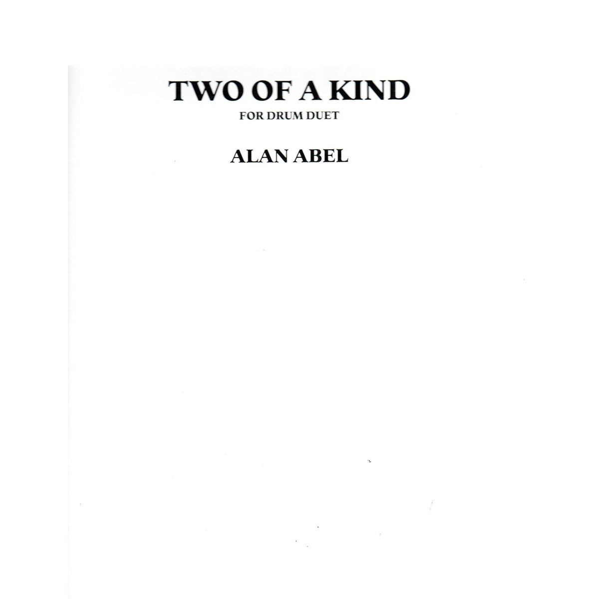 Two of a Kind for Drum Duet by Alan Abel