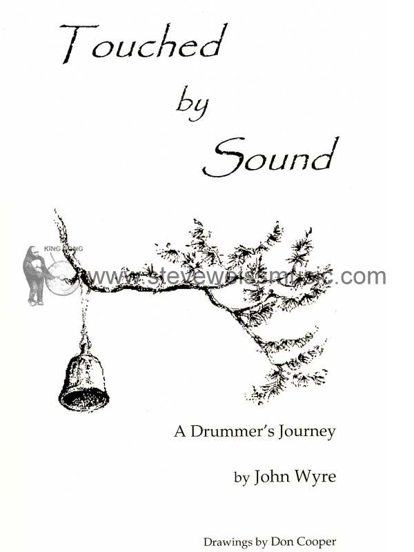 Wyre-Touched by Sound: A Drummer's Journey