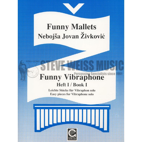 Zivkovic-Funny Mallets: Funny Vibraphone Bk. 1-V